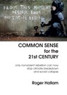 Common Sense for the 21st Century - Roger Hallam - 9781527246744