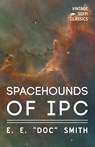 Spacehounds of IPC - E. E. "Doc" Smith - 9781528703130