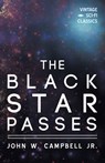 BLACK STAR PASSES - John W. Campbell - 9781528703284
