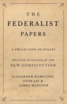 The Federalist Papers - Alexander Hamilton ; John Jay ; James Madison - 9781528705561