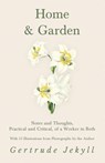 HOME & GARDEN - NOTES & THOUGH - Gertrude Jekyll - 9781528709989