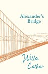 Alexander's Bridge - Willa Cather - 9781528716123