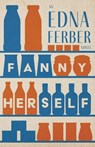 FANNY HERSELF - AN EDNA FERBER - Edna Ferber - 9781528720380