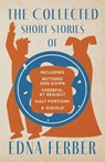 COLL SHORT STORIES OF EDNA FER - Edna Ferber - 9781528720410