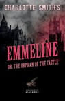 Charlotte Smith's Emmeline, or, The Orphan of the Castle - Charlotte Smith - 9781528722766