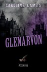 Caroline Lamb's Glenarvon - Caroline Lamb - 9781528722834