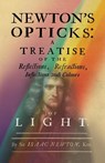 Newton's Opticks - Isaac Newton - 9781528724081