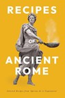 Recipes of Ancient Rome - Apicius - 9781528724197