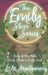 The Emily Starr Series; All Three Novels - Lucy Maud Montgomery - 9781528769990