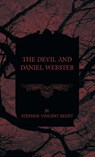 The Devil and Daniel Webster - Stephen Vincent Benet - 9781528770934