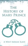 History of Mary Prince - Mary Prince - 9781528772327
