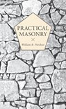 Practical Masonry - William R. Purchase - 9781528773836