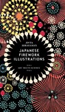 Jinta Hirayama's Japanese Firework Illustrations - Jinta Hirayama - 9781528774956