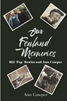Our Fenland Memories - Ann Cowper - 9781528906531