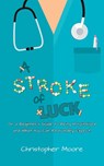 A Stroke of Luck - Christopher Moore - 9781528908504