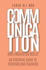 Communication and Linguistics Skills: An Essential Guide to Students and Teachers - Farah Ali Nur - 9781528932417