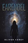 Earendel - Oliver Carey - 9781528995856