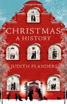 Christmas - Judith Flanders - 9781529003567