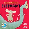 I am not an Elephant - Karl Newson - 9781529008562