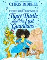 Tiggy Thistle and the Lost Guardians - Chris Riddell - 9781529009361