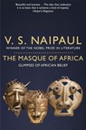 The Masque of Africa - V.S. Naipaul - 9781529009484