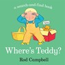 Where's Teddy? - Rod Campbell - 9781529012019