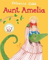 Aunt Amelia - Rebecca Cobb - 9781529017526