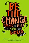 Be The Change - Roger Stevens ; Matt Goodfellow - 9781529018943