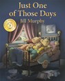 Just One of Those Days - Jill Murphy - 9781529021370