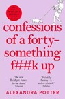 Confessions of a Forty-Something F**k Up - Alexandra Potter - 9781529022803