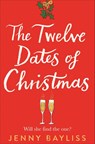The Twelve Dates of Christmas - Jenny Bayliss - 9781529027075