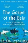 The Gospel of the Eels - Patrik Svensson - 9781529030709