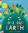Love Our Earth - Jane Cabrera - 9781529035544