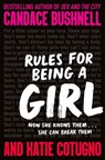 Rules for Being a Girl - Candace Bushnell ; Katie Cotugno - 9781529036091