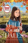 A Child of the Dales - Diane Allen - 9781529037210