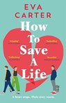 How to Save a Life - Eva Carter - 9781529038644
