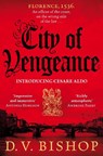 City of Vengeance - D. V. Bishop - 9781529038798