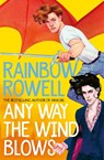 Any Way the Wind Blows - Rainbow Rowell - 9781529039924
