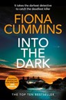 Into the Dark - Fiona Cummins - 9781529040180