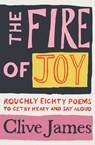 The Fire of Joy - Clive James - 9781529042085