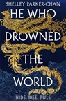 He Who Drowned the World - Shelley Parker-Chan - 9781529043464
