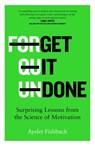 Get it Done - Ayelet Fishbach - 9781529044706