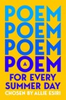 A Poem for Every Summer Day - Allie Esiri - 9781529045246