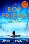 The Boyfriend - Michelle Frances - 9781529049657