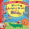 What the Ladybird Heard on Holiday - Julia Donaldson ; Lydia Monks - 9781529051513