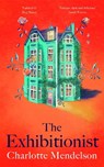 The Exhibitionist - Charlotte Mendelson - 9781529052763