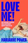 Love Me! - Marianne Power - 9781529057898