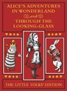 Alice's Adventures in Wonderland and Through the Looking-Glass: The Little Folks Edition - Lewis Carroll - 9781529057935