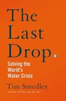 The Last Drop - Tim Smedley - 9781529058130