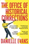 The Office of Historical Corrections - Danielle Evans - 9781529059458